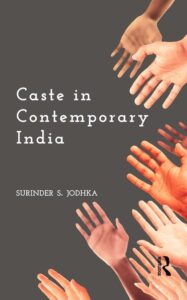 Caste in Contemporary India, by Prof Surinder S Jodhka