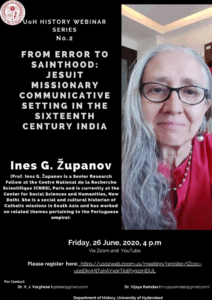 UoH to conduct a History webinar with Ines Županov (CSH) on 26 June, about 16th century Jesuit Missions in India.