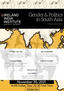  Stéphanie Tawa Lama in an online panel discussion on “Gender & Politics in South Asia” by Ireland India Institute, Dublin City University, Ireland on 30 November 2021 at 16:00 Indian Time