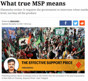 Himanshu, (2021) What True MSP means, The Indian Express  (December 2021)