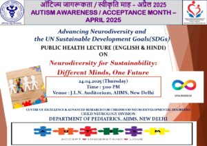 [Public Health Panel at AIIMS- Paras Arora] “Neurodiversity for Sustainability: Different Minds, One Future” – 24 April 2025